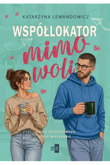 Wsp�lokator mimo woli - Katarzyna Lewandowicz