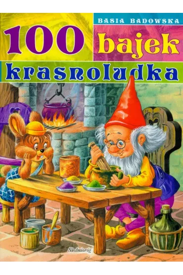 100 bajek krasnoludka - Basia Badowska