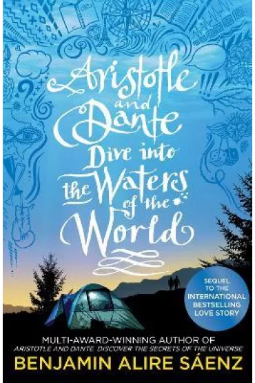 Aristotle and Dante Dive Into the Waters of the World - Benjamin Alire Saenz