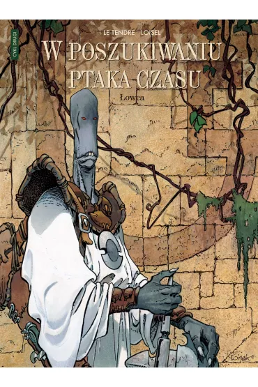 �owca. W poszukiwaniu ptaka czasu. Prequel. Tom 3 - Loisel Regis, Serge Le Tendre