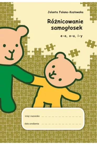 R�nicowanie samog�osek: e-a, o- u, i-y - Jolanta  Falana-Koz�owska