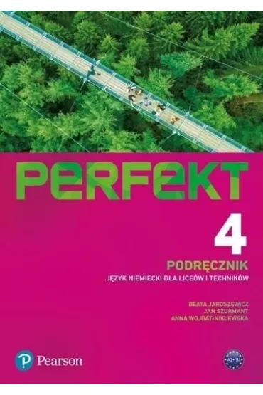 Perfekt 4. Podr�cznik + kod (Interaktywny podr�cznik). J�zyk niemiecki dla lice�w i technik�w - Anna Wojdat-Niklewska, Beata Jaroszewicz, Jan Szurmant