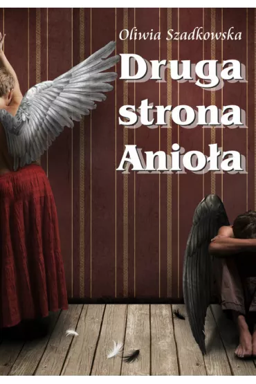 Druga strona Anio�a - Oliwia Szadkowska