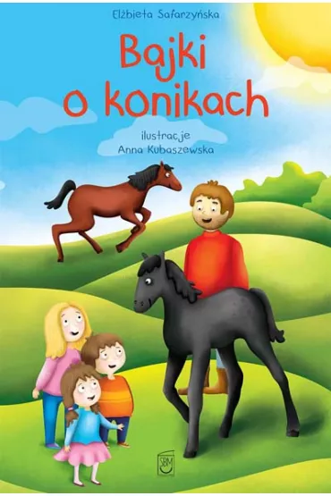 Bajki o konikach - El�bieta Safarzy�ska