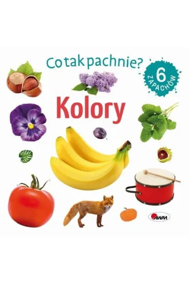 Kolory. Co tak pachnie?