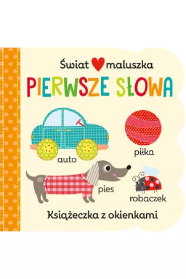 �wiat maluszka. Pierwsze s�owa. Ksi��eczka z okienkami - Martina Hogan