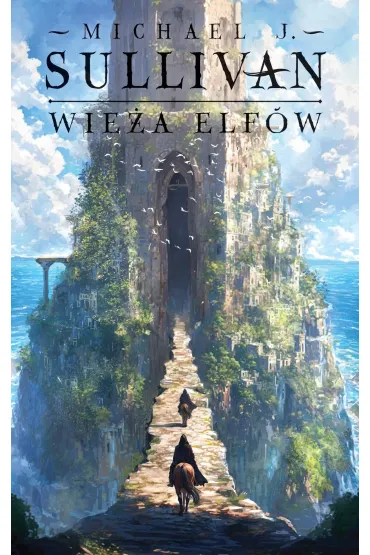 eBook Wie�a elf�w. Cykl Odkrycia Riyrii. Tom 2 mobi epub - Michael J. Sullivan