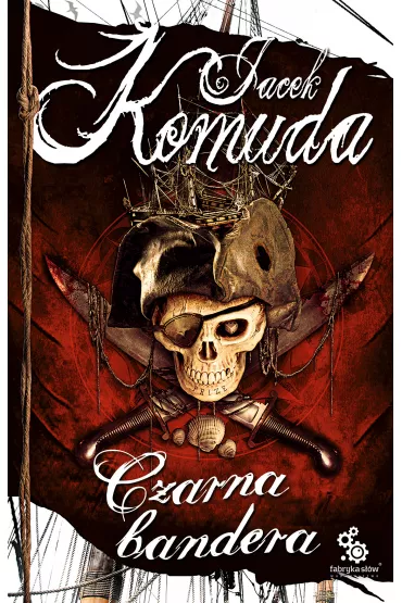Audiobook Czarna bandera mp3 - Jacek Komuda