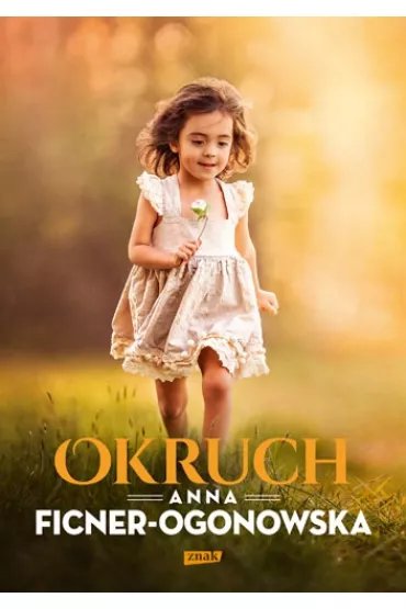 Okruch - Anna Ficner-Ogonowska