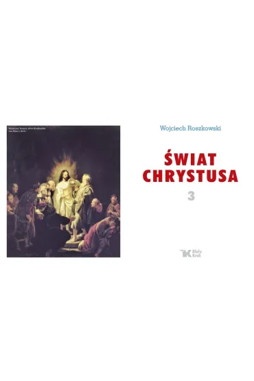 �wiat Chrystusa. Tom 3 - Wojciech Roszkowski