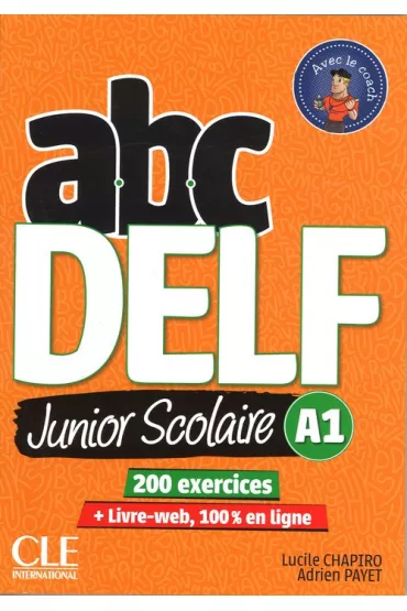 ABC DELF Junior Scolaire A1 + DVD + zawarto�� online - Lucile Chapiro, Adrien Payet