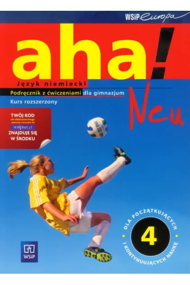 AHA NEU 4 Podr�cznik z �wiczeniami +CD rozszerzony - 2014 - Anna Potapowicz, Krzysztof Tkaczyk