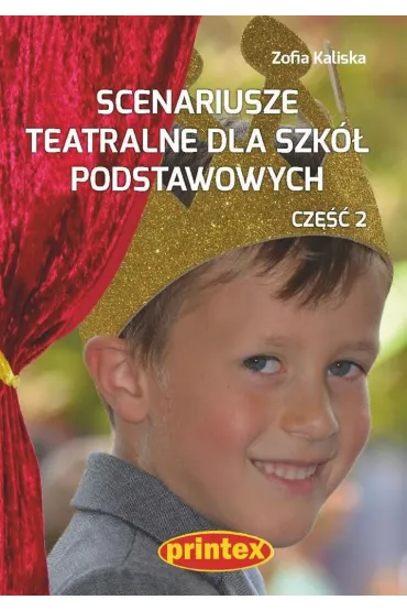 Scenariusze teatralne dla szk� podstawowych 2 - Zofia Kaliska