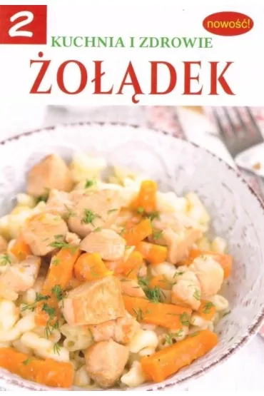 Kuchnia i zdrowie 2 �o��dek