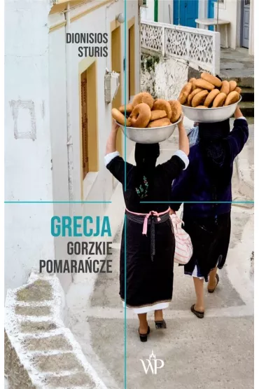 Grecja. Gorzkie Pomara�cze - Dionisios Sturis