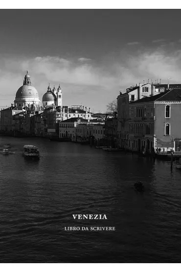 Venezia. Libro da scrivere - Giorgi Sebastiano opracowanie