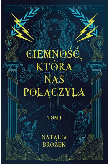 Ciemność, która nas połączyła. Ciemność i jasność. Tom 1