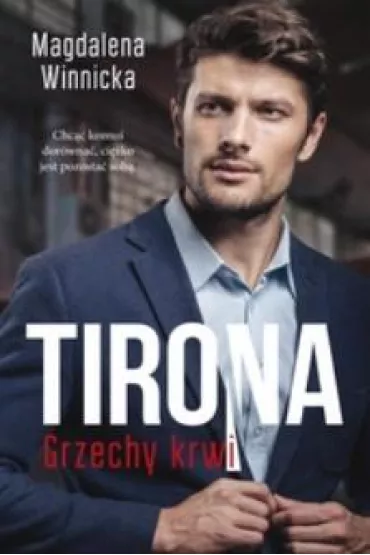 Tirona. Grzechy krwi - Magdalena  Winnicka