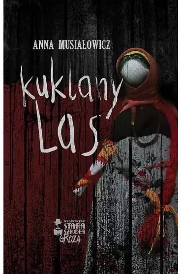 Kuklany las - Anna Musia�owicz