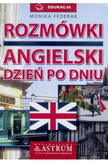 Rozm�wki Angielski dzie� po dniu - Monika Federak