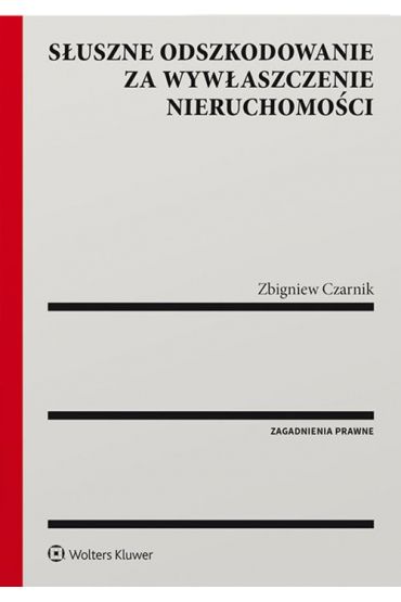 Słuszne odszkodowanie za wywłaszczenie nieruchomości