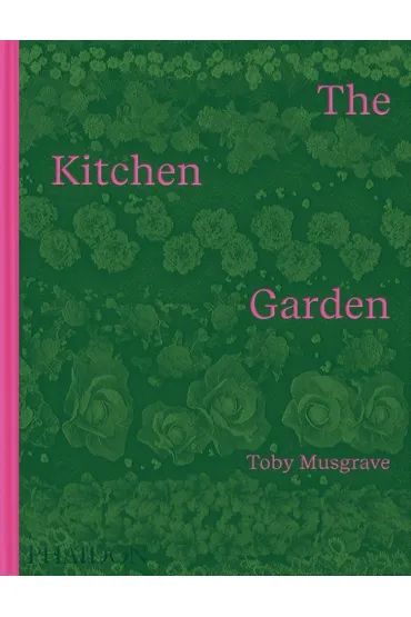 The Kitchen Garden - Toby Musgrave