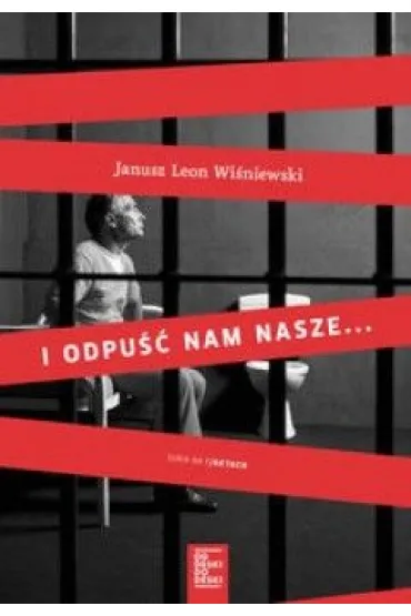 I odpu�� nam nasze... - Janusz Leon Wi�niewski