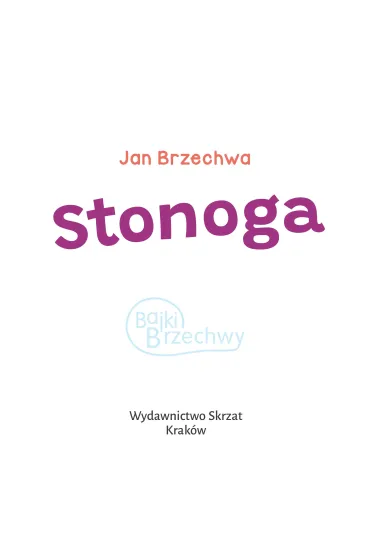 Stonoga - Jan Brzechwa