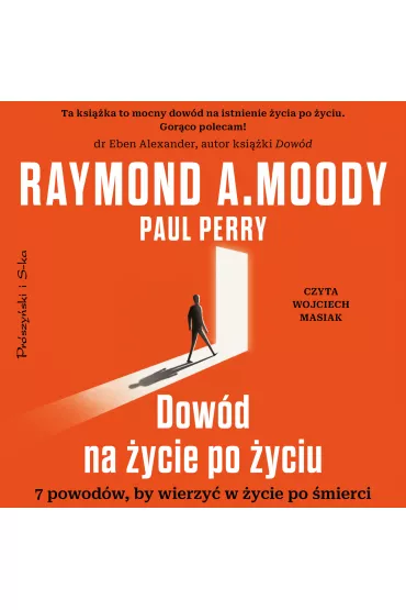 Audiobook Dow�d na �ycie po �yciu mp3 - Paul Perry, Raymond A. Moody