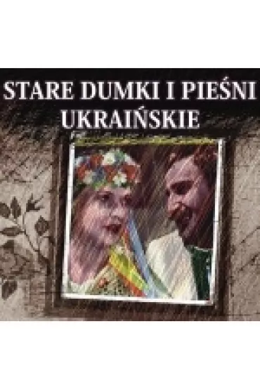 Stare Dumki I Pie�ni Ukrai�skie 2 CD