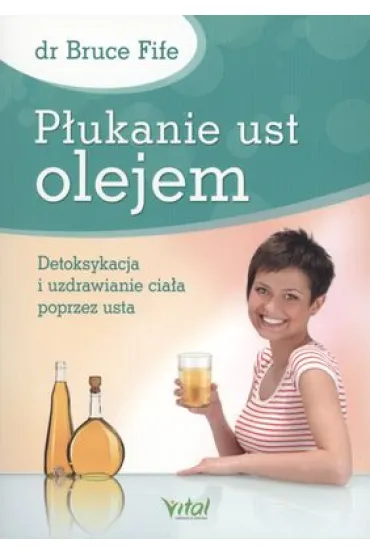 P�ukanie ust olejem - Bruce Fife