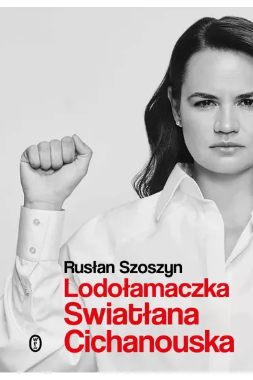 Lodo�amaczka. Swiat�ana Cichanouska - Rus�an Szoszyn