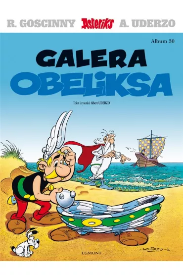 Galera Obeliksa. Asteriks. Album 30 - Albert Uderzo