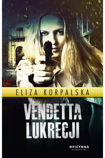 Vendetta Lukrecji - Eliza  Korpalska