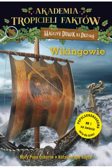 Wikingowie. Akademia Tropicieli Fakt�w. Magiczny domek na drzewie - Will Osborne, Mary  Pope Osbornery