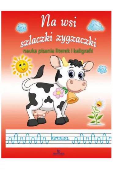 Na wsi. Szlaczki zygzaczki. Nauka pisania literek i kaligrafii