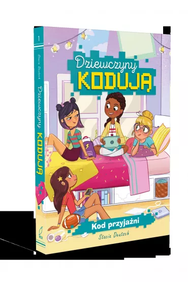 Dziewczyny koduj�. Kod przyja�ni - Stacia Deutsch