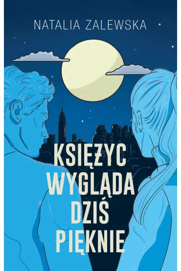 Ksi�yc wygl�da dzi� pi�knie - Natalia Zalewska
