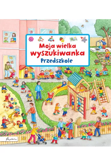 Moja wielka wyszukiwanka. Przedszkole - Susanne Gernh�user