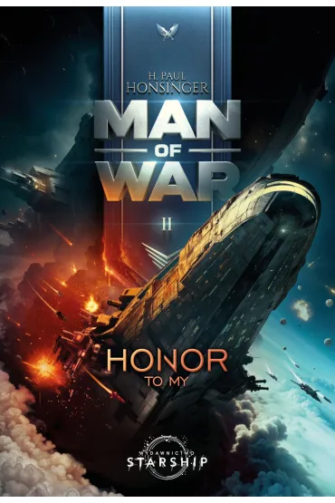 Honor to my. Man of War. Tom 2 - Paul H Honsinger