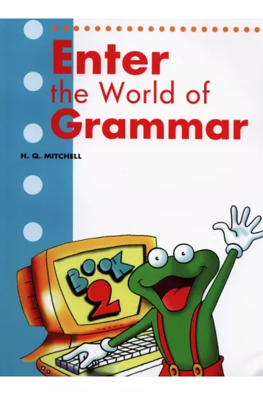 Enter World of Grammar 2 Sb - H. Q. Mitchell