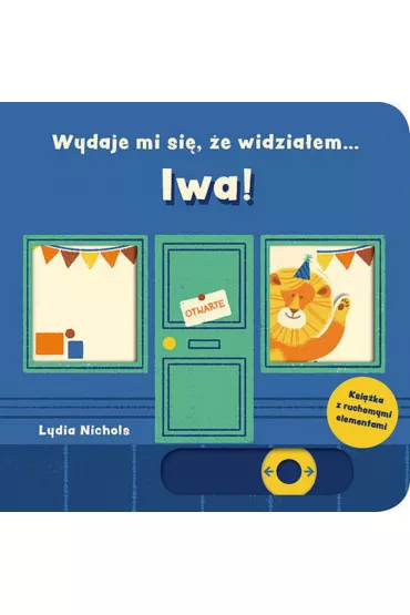 Wydaje mi si�, �e widzia�em... lwa! - Lydia  Nichols
