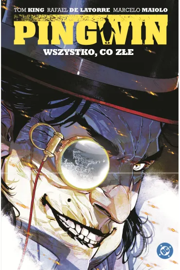Wszystko, co z�e. Pingwin. Tom 2 - Tom King, Marcelo Maialo, Rafael  De Latorre
