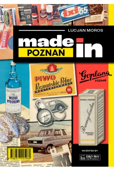 Made in Pozna� - Lucjan  Moros