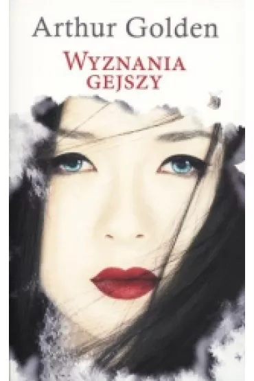 Wyznania gejszy - Arthur Golden