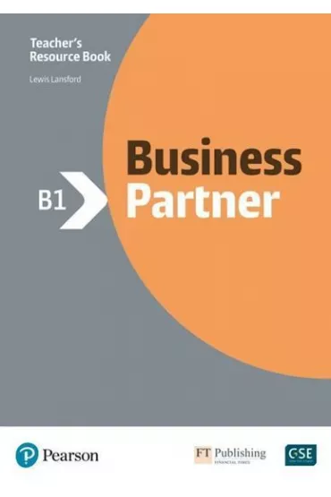 Business Partner B1. Teacher's Book with Digital Resources - Irene Barrall, Lewis Lansford, Eunice Yeates