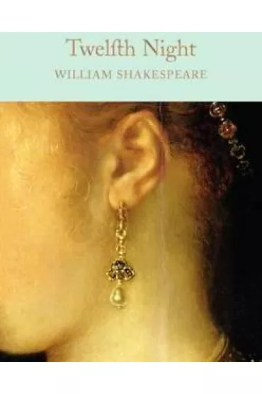 Twelfth Night. Collector's Library - William Shakespeare