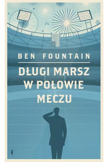 D�ugi marsz w po�owie meczu - Ben Fountain