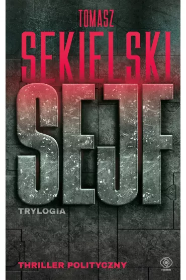 Sejf. Trylogia - Tomasz Sekielski