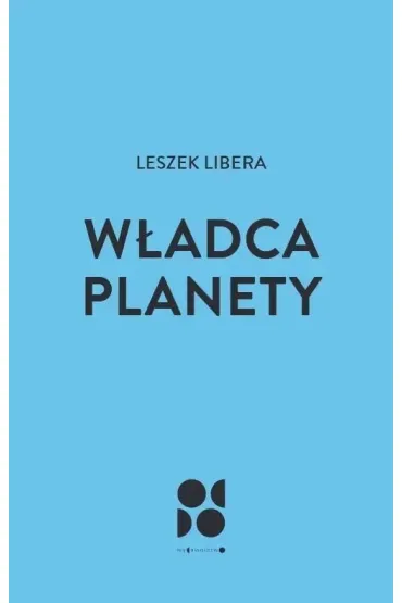 W�adca planety - Leszek  Libera